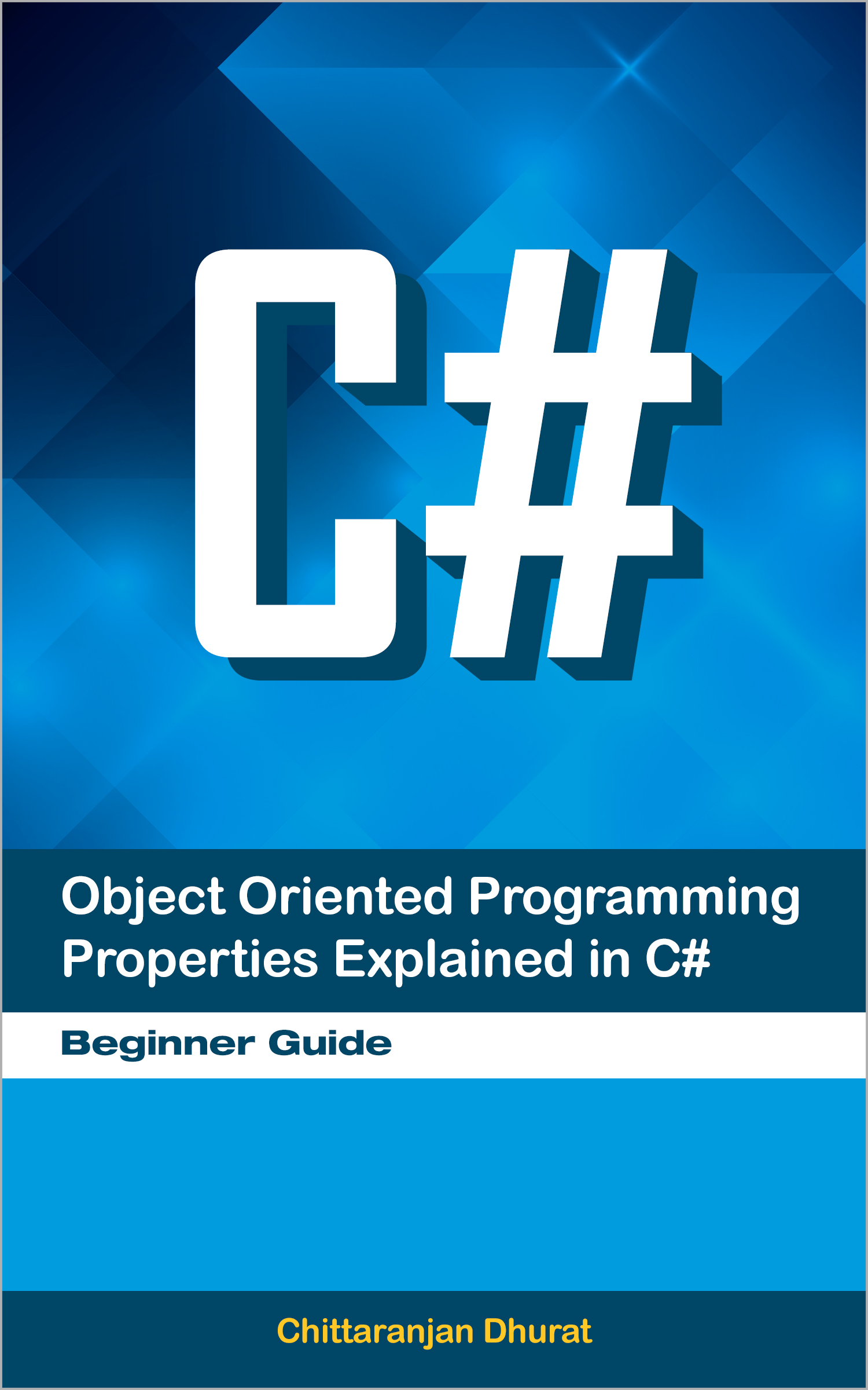 Object Oriented Programming Properties Explained in C#: Beginner Guide